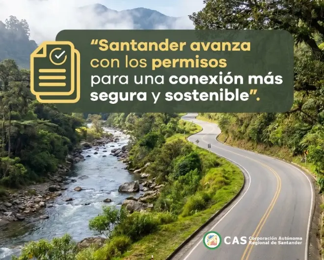 blog Obras del corredor vial entre Boyacá y Santander avanzan con respaldo ambiental de la CAS